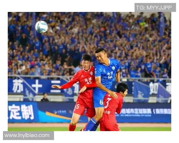 南京足球队整体压制革新探索与发展之路的深度分析与展望 南京足球队整体压制革新探索与发展之路的深度分析与展望